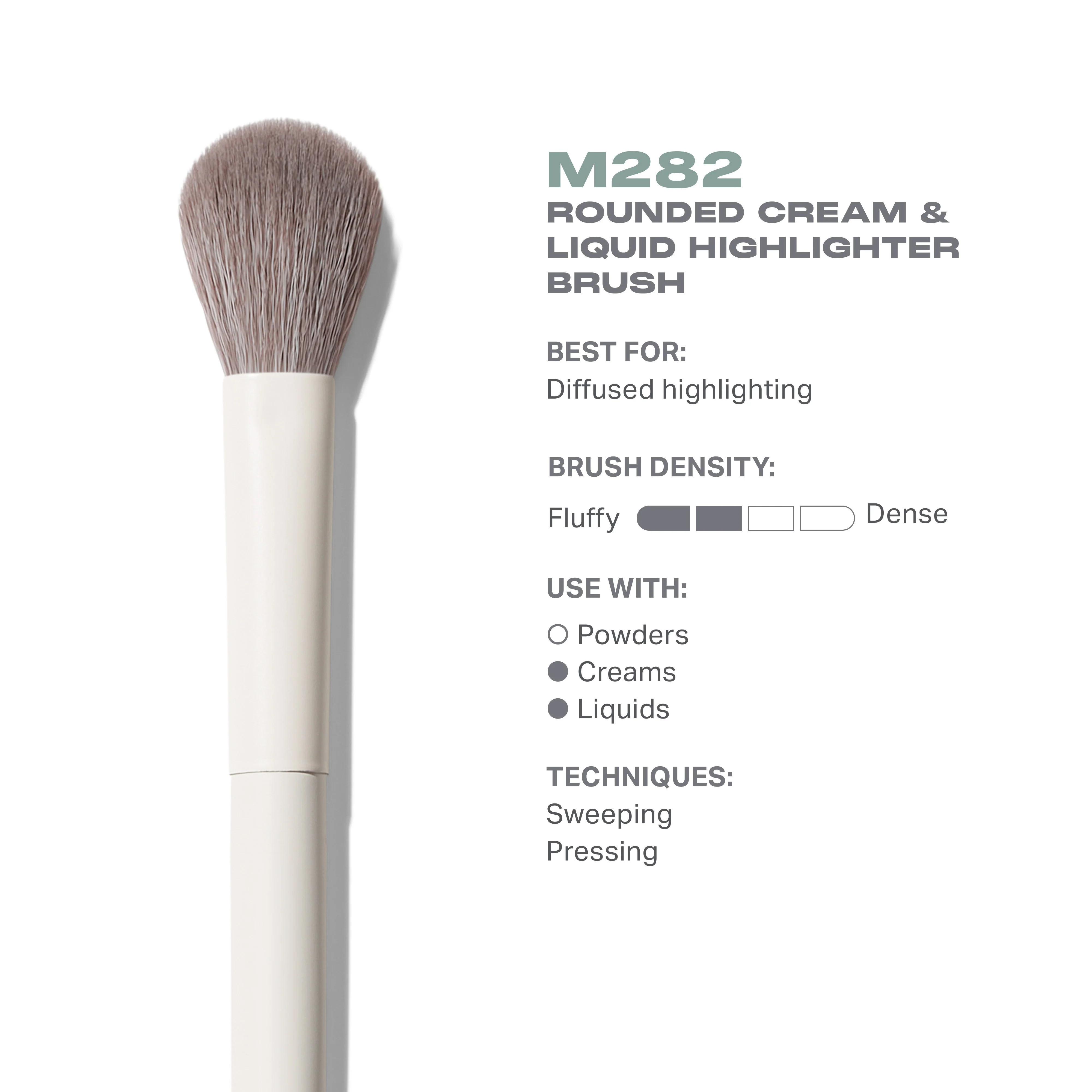 366-m282-rounded-cream-liquid-highlight-brush-3.webp M282 Rounded Cream & Liquid Highlight Brush