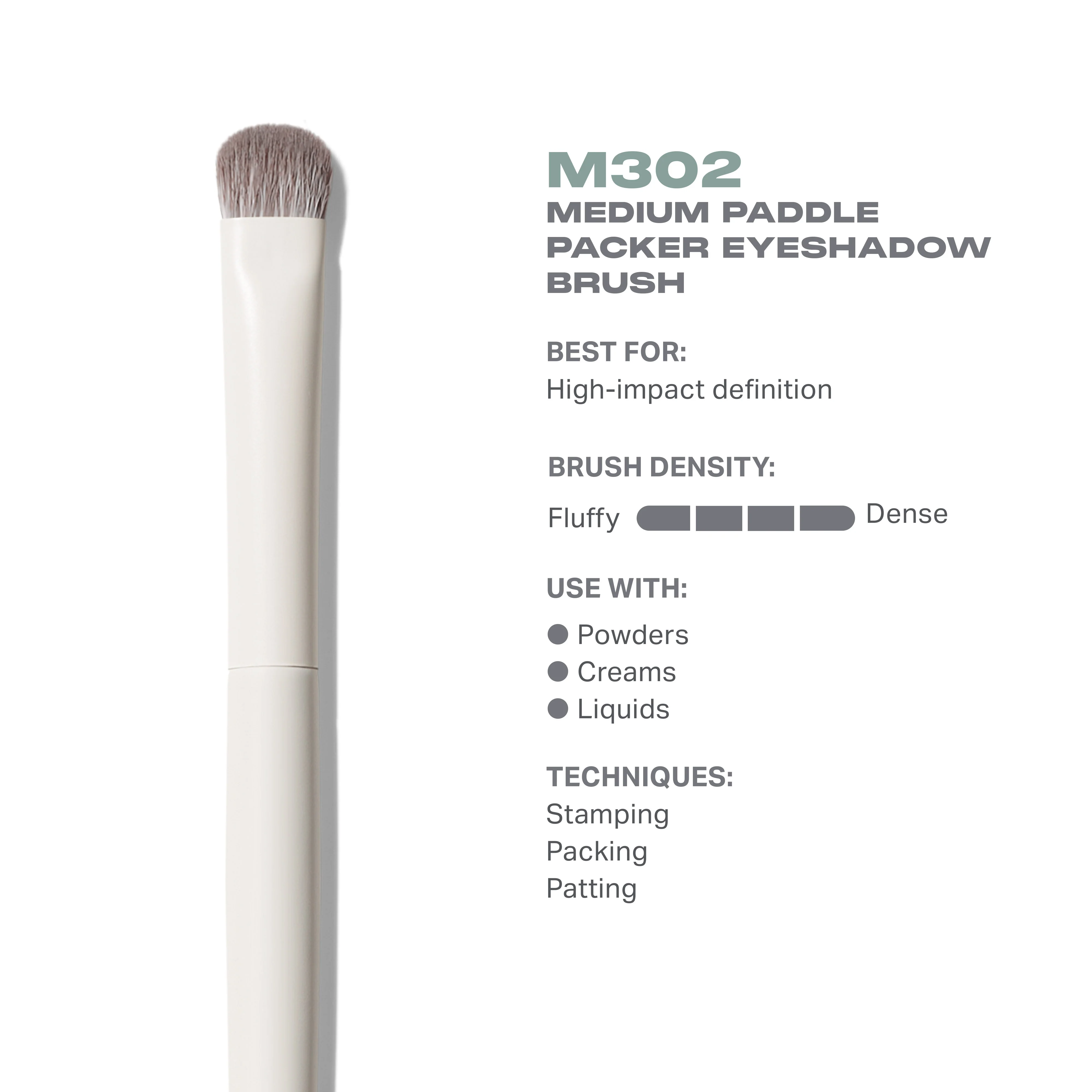 370-m302-medium-paddle-packer-eyeshadow-brush-3.webp M302 Medium Paddle Packer Eyeshadow Brush